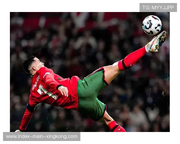 C罗依旧能突然爆发,足坛传奇的无尽魅力 C罗依旧能突然爆发,足坛传奇的无尽魅力